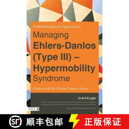 【3-4周达】A Multidisciplinary Approach to Managing Ehlers-Danlos (Type III) - Hypermobility Syndrome... [9781848190801]