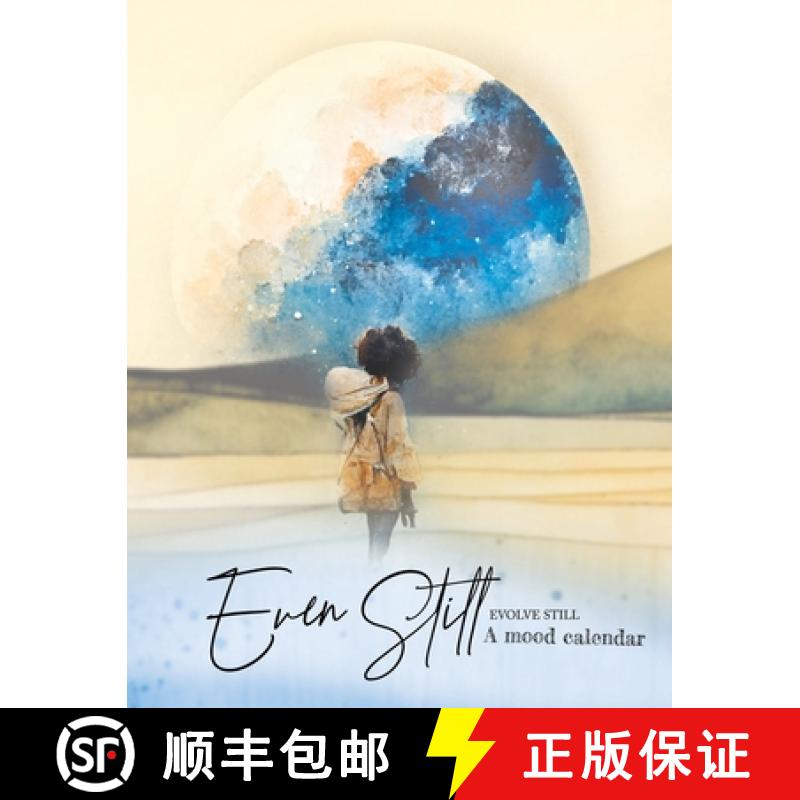 【2-3周达】Even Still, Evolve Still: A Mood Calendar [9781734828542]