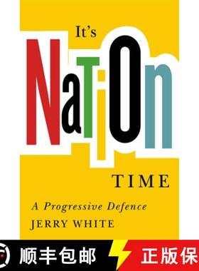 【3-4周达】It's Nation Time: A Progressive Defence [9780228022961]