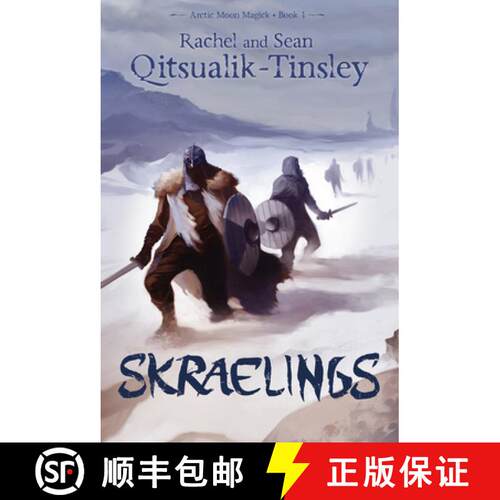 【3-4周达】Skraelings: Clashes in the Old Arctic [9781927095546]