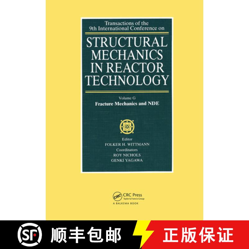 【3-4周达】Structural Mechanics in Reactor Technology: Fracture Mechanics and Nde [9789061917687]