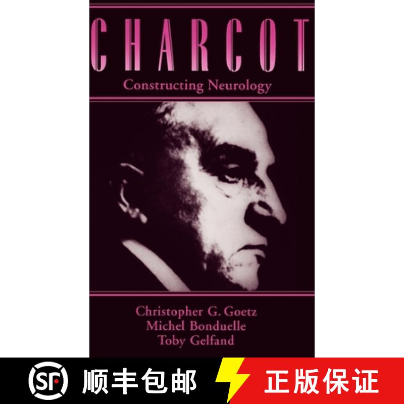 【2-3周达】Charcot: Constructing Neurology [9780195076431]