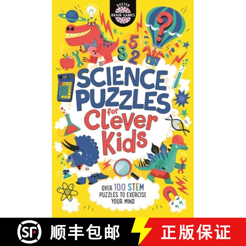 【2-3周达】Science Puzzles for Clever Kids (R): Over 100 STEM Puzzles to Exercise Your Mind [9781780556635]