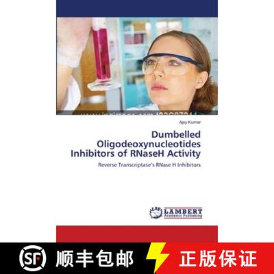 预订 Dumbelled Oligodeoxynucleotides Inhibitors of RNaseH  Activity [9783659110986]