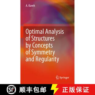 【3-4周达】Optimal Analysis of Structures by Concepts of Symmetry and Regularity [9783709117248]