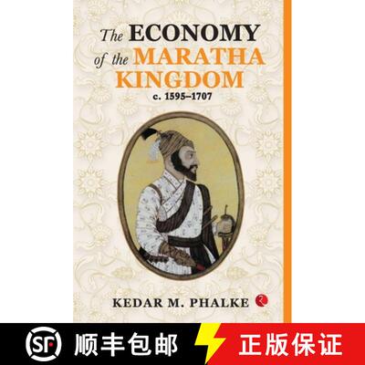 【3-4周达】精装 The Economy of the Maratha Kingdom c. 1595-1707 [9789357024914]