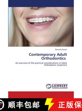 【3-4周达】Contemporary Adult Orthodontics: An overview of the practical considerations in Adult Orth... [9786203574050]