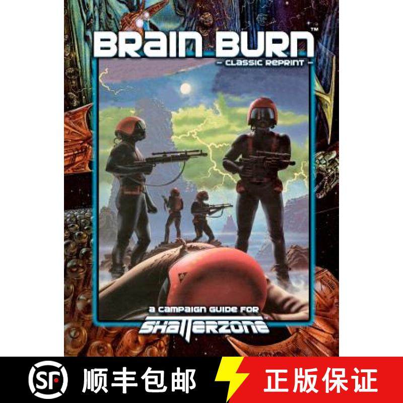预订 Brain Burn (Classic Reprint): A Campaign Guide for Shatterzone [9781938270000]