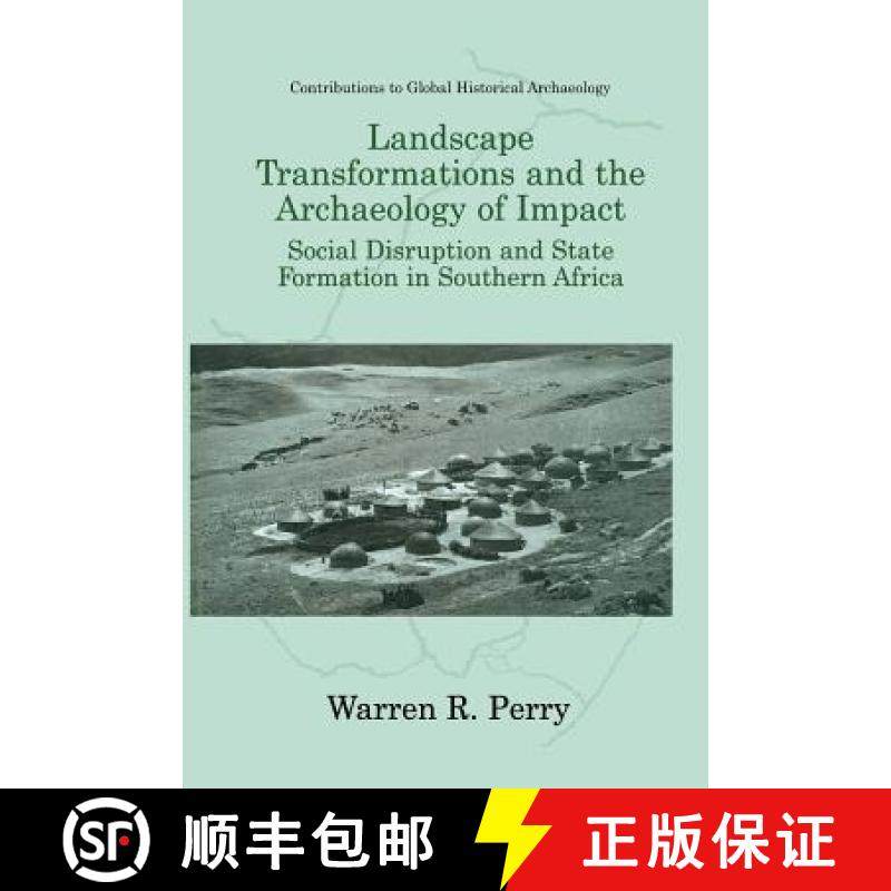 【3-4周达】Landscape Transformations and the Archaeology of Impact : Social Disruption and State Form... [9781475772500]