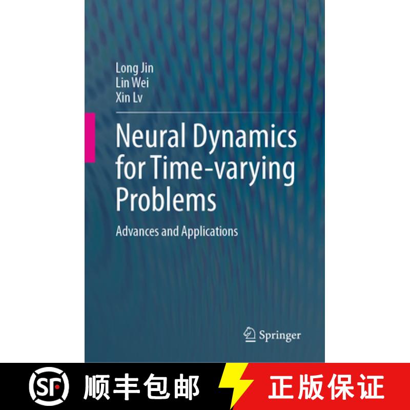 【3-4周达】Neural Dynamics for Time-Varying Problems: Advances and Applications [9783031685934]