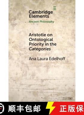 【3-4周达】Aristotle on Ontological Priority in the Categories [9781108812726]