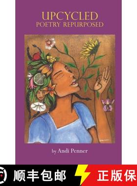 【3-4周达】Upcycled: Poetry Repurposed [9781949652338]