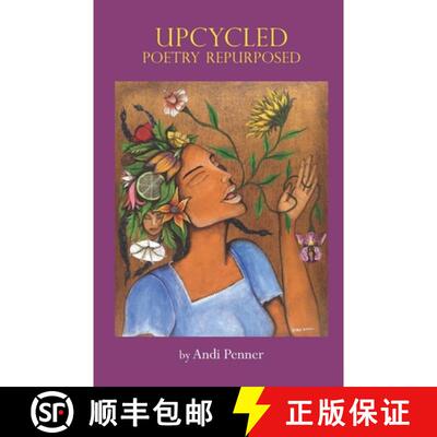 【3-4周达】Upcycled: Poetry Repurposed [9781949652338]