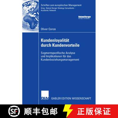 【3-4周达】Kundenloyalität durch Kundenvorteile: Segmentspezifische Analyse und Implikationen für d... [9783835008786]