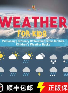 【3-4周达】Weather for Kids - Pictionary | Glossary Of Weather Terms for Kids | Children's Weather Books [9798869436887]
