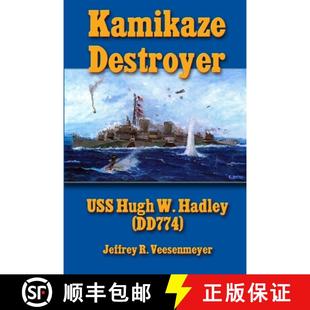 Hugh 9781794874053 3周达 DD774 Hadley USS Destroyer Kamikaze