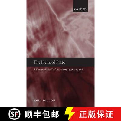 【3-4周达】The Heirs of Plato: A Study of the Old Academy (347-274 BC) [9780199279463]