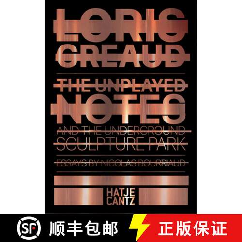 【3-4周达】精装 Loris Greaud (Bilingual edition): The Unplayed Notes (2012-2017). Introduction to the... [9783775746205]