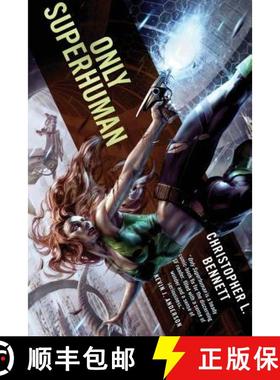 【3-4周达】Only Superhuman [9780765378910]