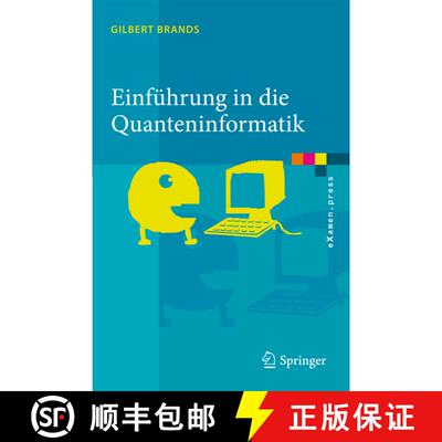 【3-4周达】Einführung in die Quanteninformatik: Quantenkryptografie, Teleportation und Quantencomputing [9783642206467]