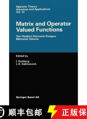 【3-4周达】Matrix and Operator Valued Functions : The Vladimir Petrovich Potapov Memorial Volume [9783764350918]