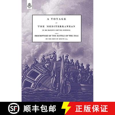 【3-4周达】VOYAGE UP THE MEDITERRANEAN IN HIS MAJESTY's SHIP THE SWIFTSURE.One of The Squadron Under ... [9781847348388]
