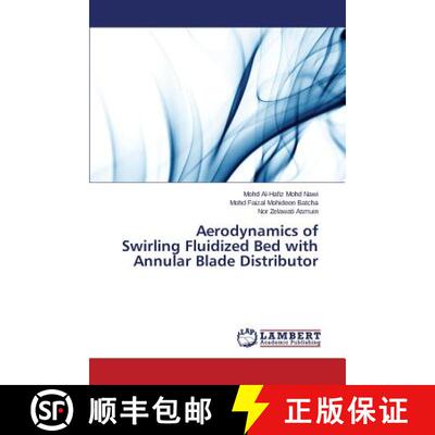 预订 Aerodynamics of Swirling Fluidized Bed with Annular Blade Distributor [9783659694158]