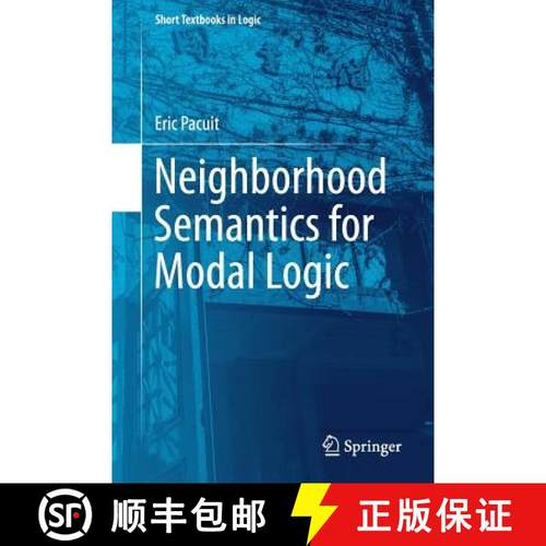 【3-4周达】Neighborhood Semantics for Modal Logic [9783319671482]