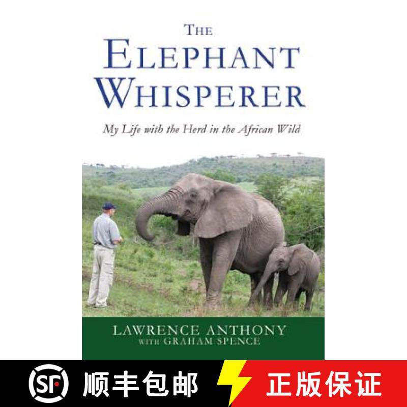 【3-4周达】The Elephant Whisperer: My Life with the Herd in the African Wild [9780312565787]