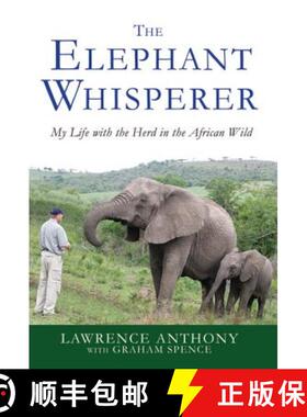【3-4周达】The Elephant Whisperer: My Life with the Herd in the African Wild [9780312565787]