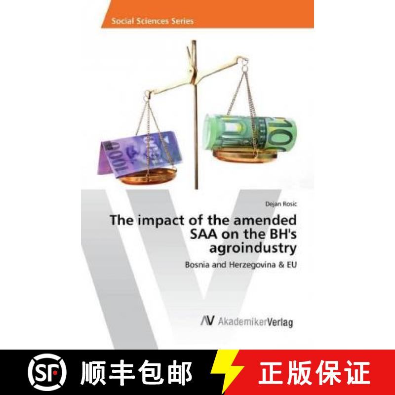 预订 The impact of the amended SAA on the BH's agroindustry [9786202206532]