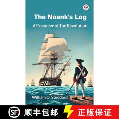 【3-4周达】Noank's LogA Privateer Of The Revolution (Edition1) [9789370427563]