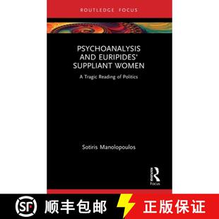 Psychoanalysis 9781032171869 Politics 4周达 Tragic Euripides and Suppliant Reading Women