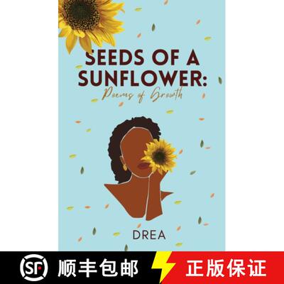 【3-4周达】Seeds Of A Sunflower: Poems of Growth [9798218110512]