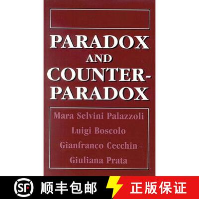 【3-4周达】Paradox and Counterparadox : A New Model in the Therapy of the Family in Schizophrenic Tra... [9781568213057]