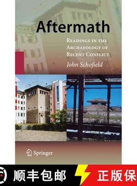 【3-4周达】Aftermath : Readings in the Archaeology of Recent Conflict [9780387094656]