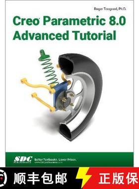 【3-4周达】Creo Parametric 8.0 Advanced Tutorial [9781630574611]