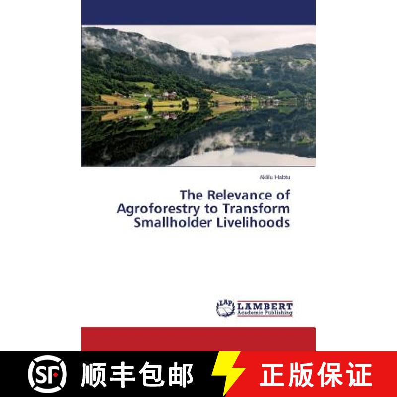 预订 The Relevance of Agroforestry to Transform Smallholder Livelihoods [9783659205415]
