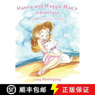 【3-4周达】Hanna and Maggie Mae's Adventure with the Picnic Basket [9781498463713]