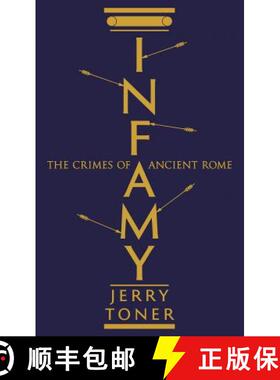 【3-4周达】Infamy: The Crimes of Ancient Rome [9781781253861]