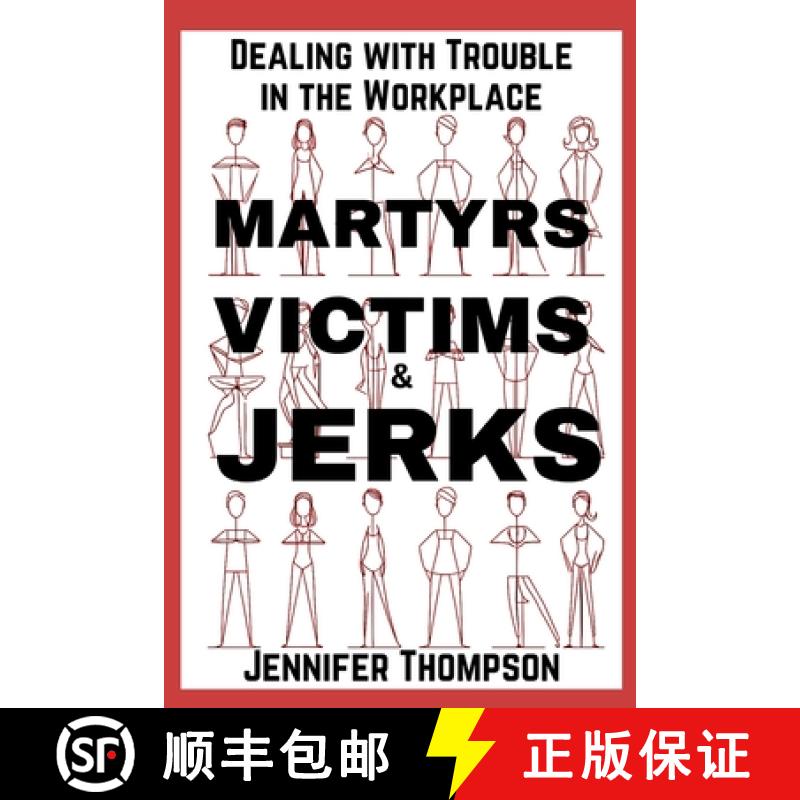 【2-3周达】Martyrs, Victims and Jerks: Dealing with Trouble in the Workplace [9798992242003]