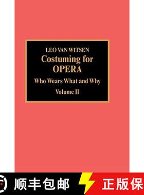 【3-4周达】Costuming for Opera: Who Wears What and Why, Volume 2 [9780810827431]