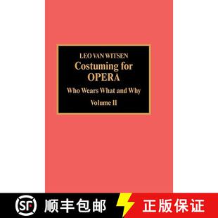 【3-4周达】Costuming for Opera: Who Wears What and Why, Volume 2 [9780810827431]