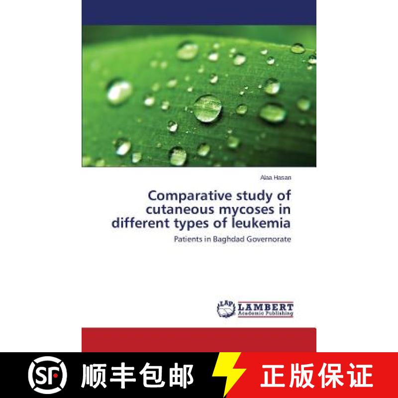预订 Comparative study of cutaneous mycoses in different types of leukemia [9783659770142]