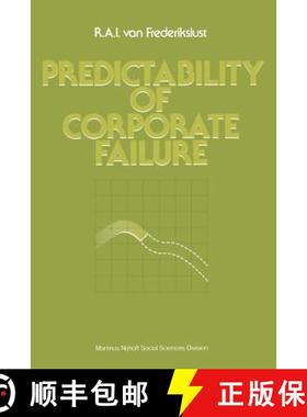 【3-4周达】Predictability of Corporate Failure: Models for Prediction of Corporate Failure and for Ev... [9781468471939]