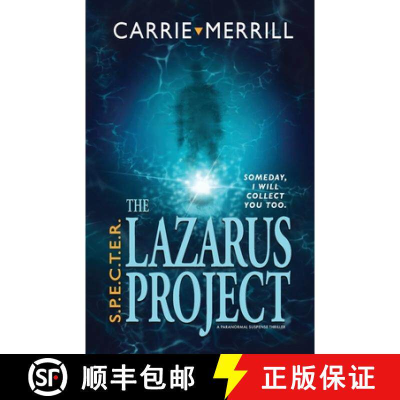 预订 S.P.E.C.T.E.R. - The Lazarus Project: Someday, I will collect you too; A Paranormal Suspense Thr... [9781944072551]