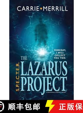 预订 S.P.E.C.T.E.R. - The Lazarus Project: Someday, I will collect you too; A Paranormal Suspense Thr... [9781944072551]