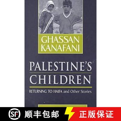 【3-4周达】Palestine's Children: Returning to Haifa and Other Stories [9780894108907]