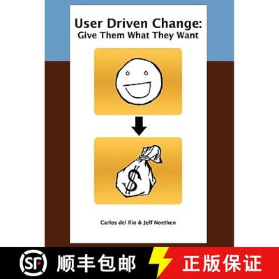 【3-4周达】User Driven Change: Give Them What They Want [9780578010670]