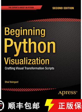 【3-4周达】Beginning Python Visualization : Crafting Visual Transformation Scripts (2nd ed.) (2nd ed.... [9781484200537]